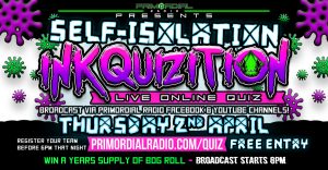 Self Isolation Inkquizition Flyer