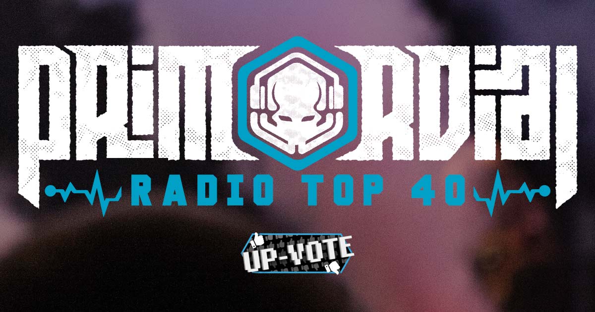 Primordial Radio Up-Vote Top 40