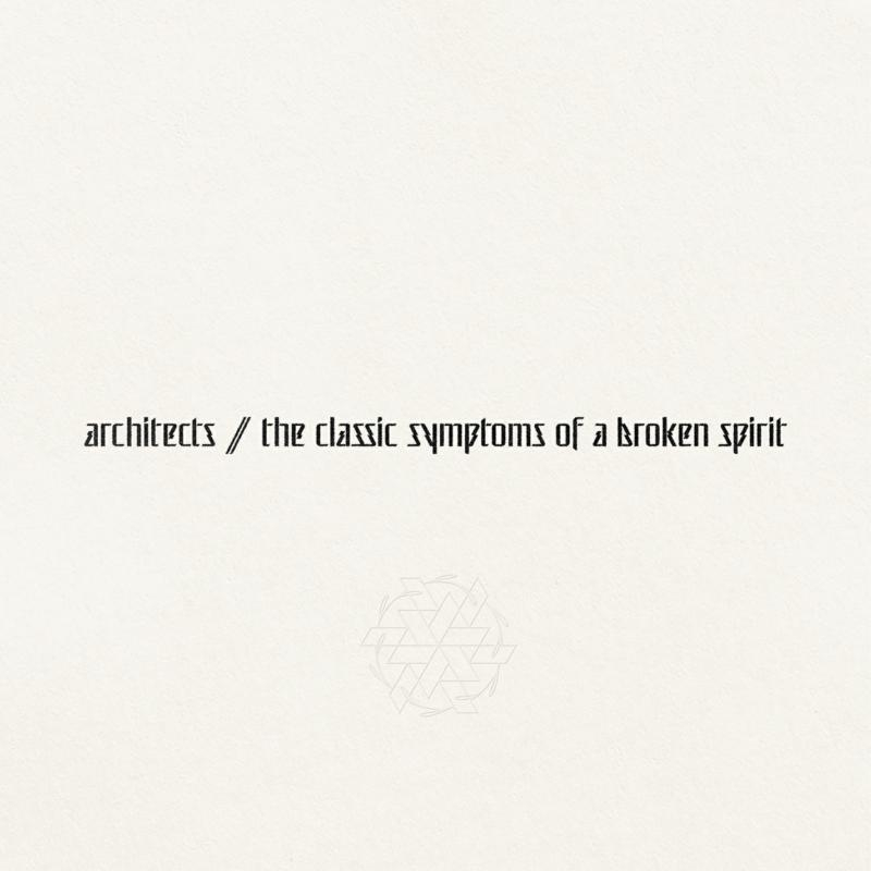 Architects - the classic symptoms of a broken spirit album artwork