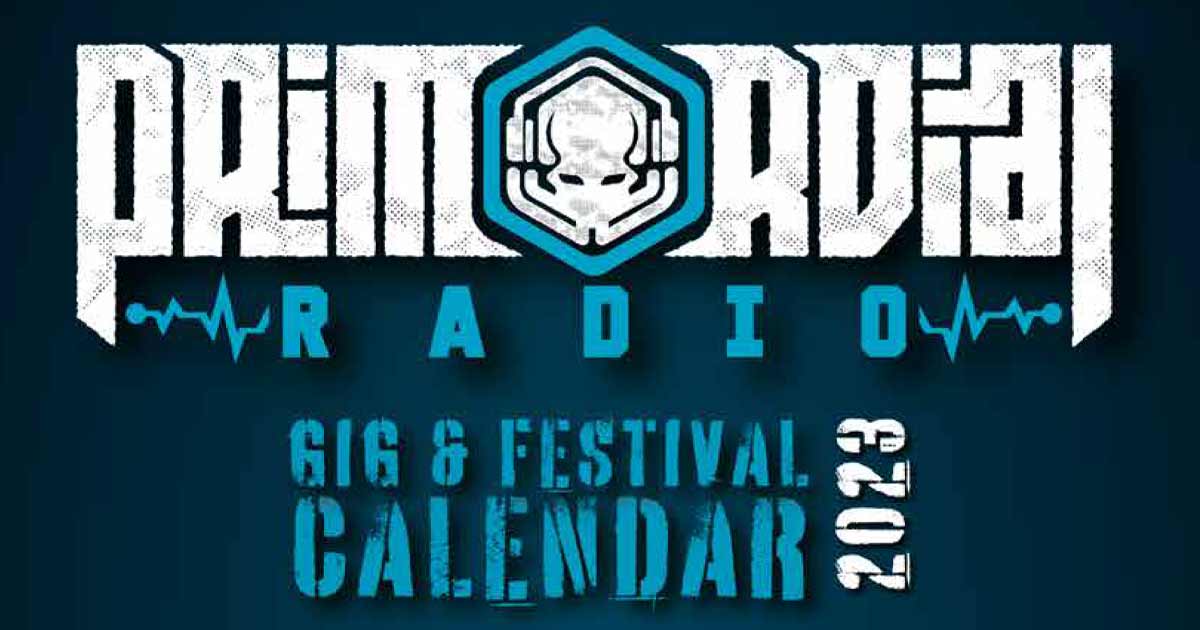 The Primordial Gigs & Festivals 2023 Calendar Is Now Live!