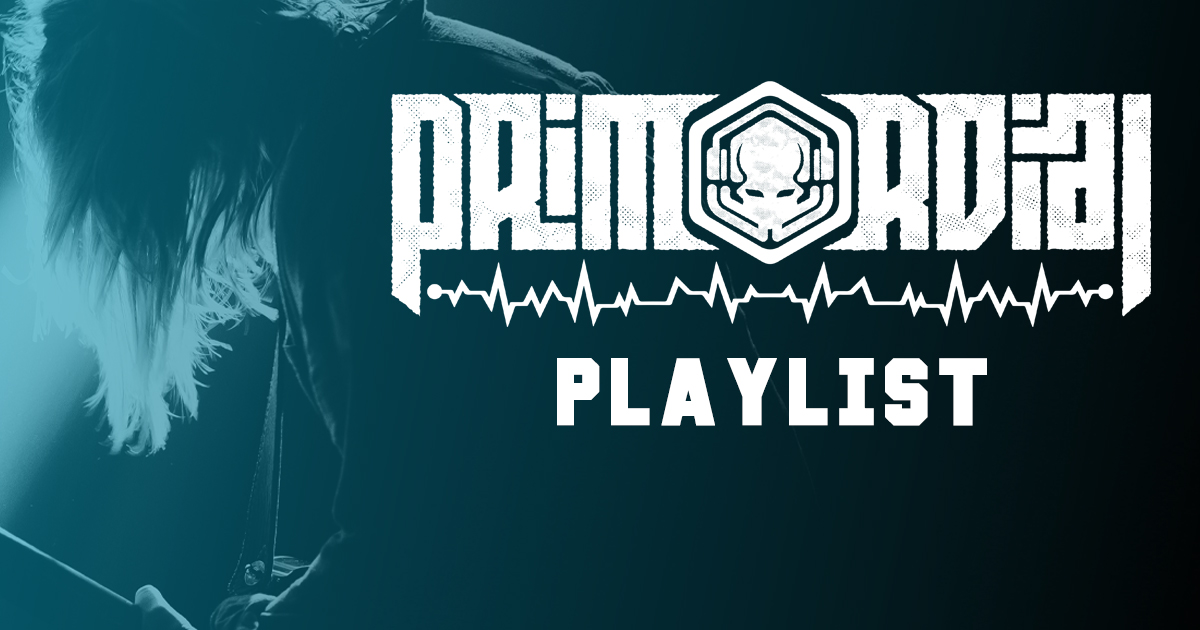 Primordial Radio New Music Playlist
