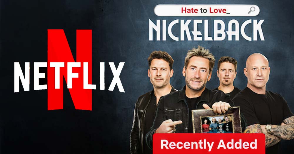 NICKELBACK 'Hate To Love' Documentary Now On Netflix