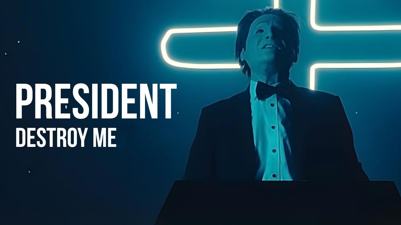 The Meaning Behind PRESIDENT's Destroy Me Lyrics